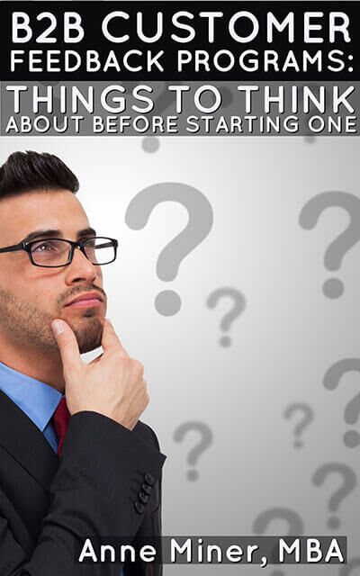 B2B Customer Feedback Programs — Things to Think About Before Starting One